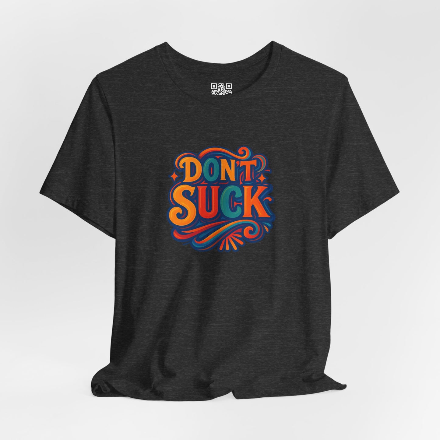'Don't Suck' Unisex Jersey Short Sleeve T-Shirt