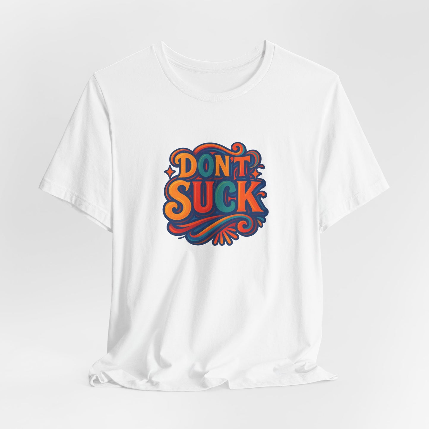 'Don't Suck' Unisex Jersey Short Sleeve T-Shirt