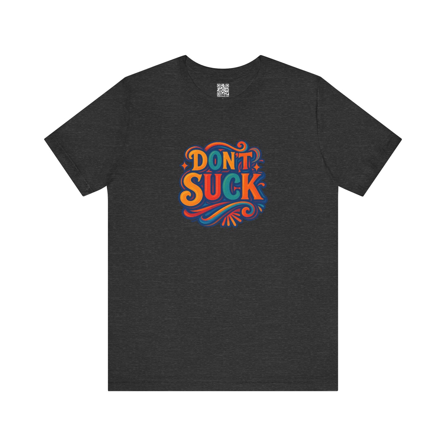 'Don't Suck' Unisex Jersey Short Sleeve T-Shirt
