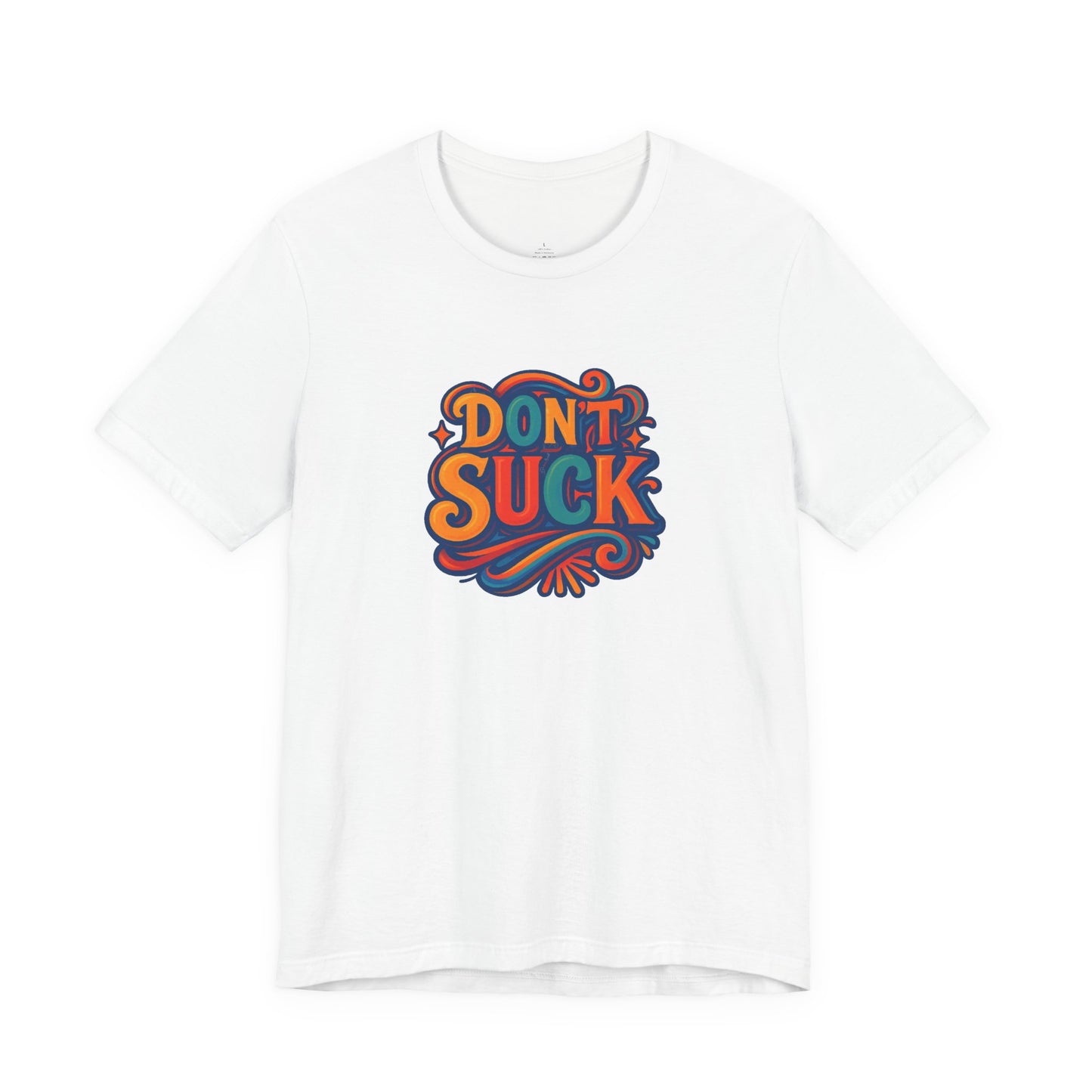 'Don't Suck' Unisex Jersey Short Sleeve T-Shirt